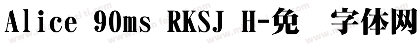 Alice 90ms RKSJ H字体转换